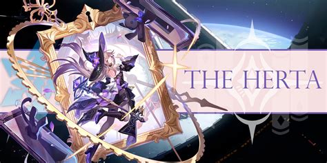 Honkai: Star Rail - The Herta Build Guide