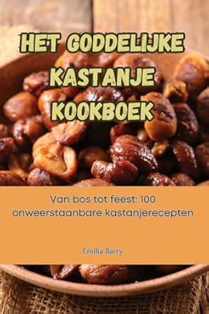 Buy Het Goddelijke Kastanje Kookboek Book Online at Low Prices in India ...