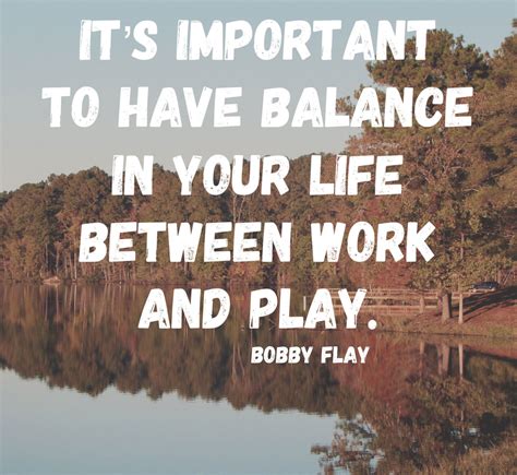 Balance Between Work And Play Quotes