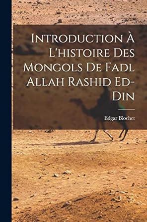 Buy Introduction à l'histoire des Mongols de Fadl Allah Rashid ed-Din ...