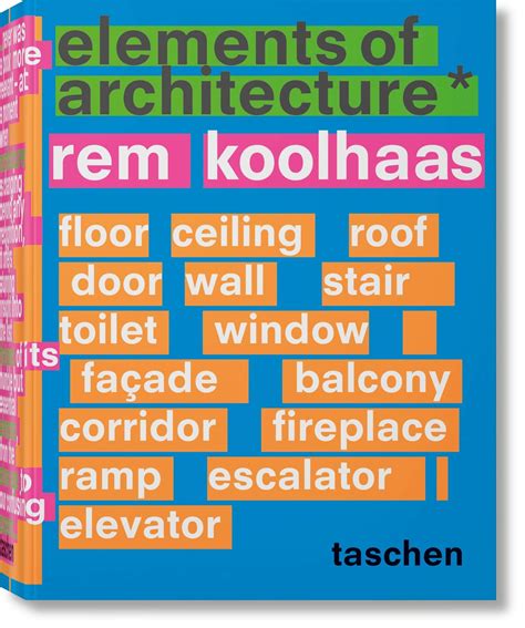 Rem Koolhaas. Elements of Architecture - Irma Boom, Rem Koolhaas, Wolfgang Tillmans