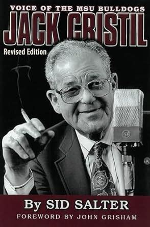 Buy Jack Cristil: Voice of the MSU Bulldogs, Revised Edition Book ...