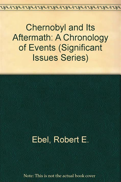 Buy Chernobyl and its Aftermath: A Chronology of Events (Significant ...
