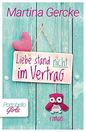 Liebe stand nicht im Vertrag: Portobello Girls (German Edition) eBook ...