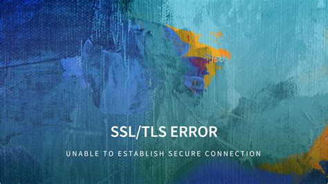 How to Fix "Could not create SSL/TLS secure channel" Error i