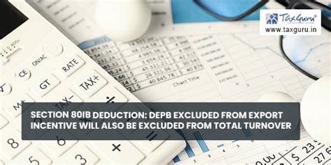 Section 80IB Deduction: DEPB excluded from export incentive will also ...