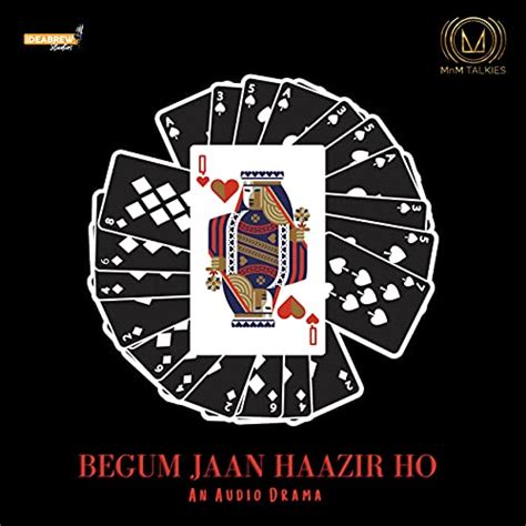 Begum Jaan Hazir Ho : MnM Talkies: Amazon.in: Audible Books & Originals