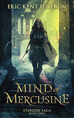 Mind of Mercusine (Starside Saga Book 3) eBook : Edstrom, Eric Kent ...