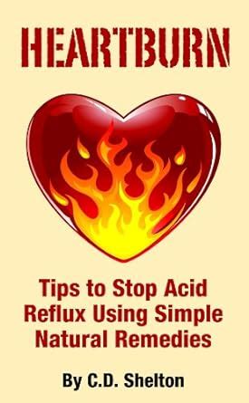 Acid Reflux: Heartburn: Tips to Stop Acid Reflux Using Simple Natural ...