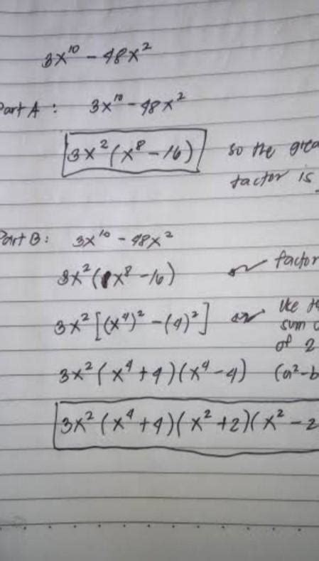 Given the expression: 6x10 − 96x2 Part A: Rewrite the expression by ...