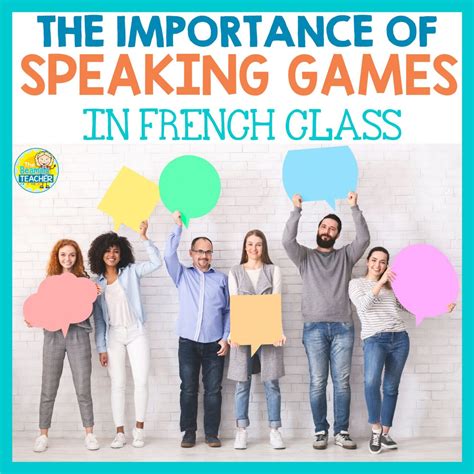 The Importance of Speaking Games in French Class
