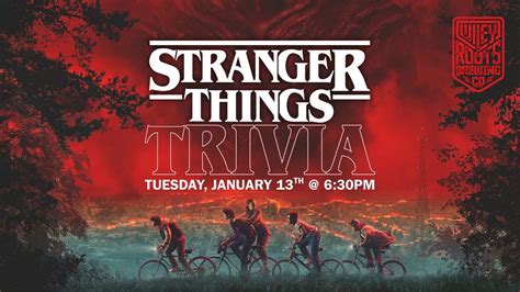 Stranger Things Trivia @ Wiley Roots Brewing, 625 3rd St., Greeley, CO ...