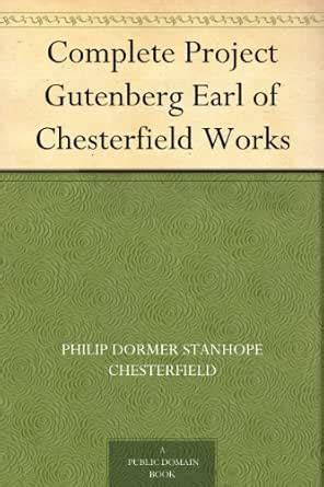 Complete Project Gutenberg Earl of Chesterfield Works eBook ...