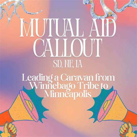 Indigenous Mutual Aid Delegation to Minneapolis, Winnebago Tribe of ...