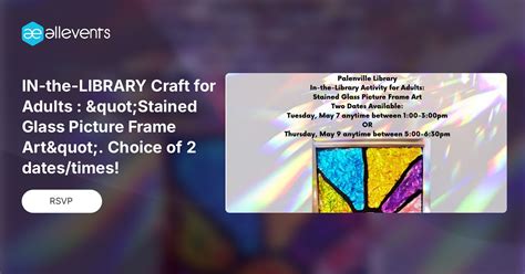 IN-the-LIBRARY Craft for Adults : "Stained Glass Picture Frame Art ...