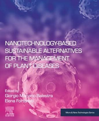 Nanotechnology-Based Sustainable Alternatives for the Management of ...