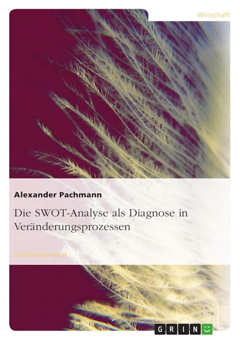 Buy Die SWOT-Analyse als Diagnose in Veranderungsprozessen Book Online ...