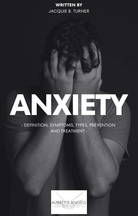 ANXIETY: Definition, Symptoms, Types, Prevention and Treatment eBook ...