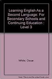 Learning English As a Second Language: For Secondary Schools and ...