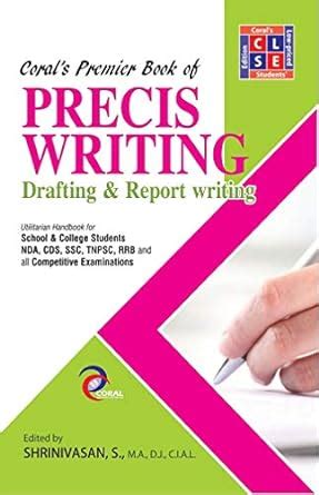 PRECIS WRITING: Drafting & Report Writing : Shrinivasan. S: Amazon.in ...