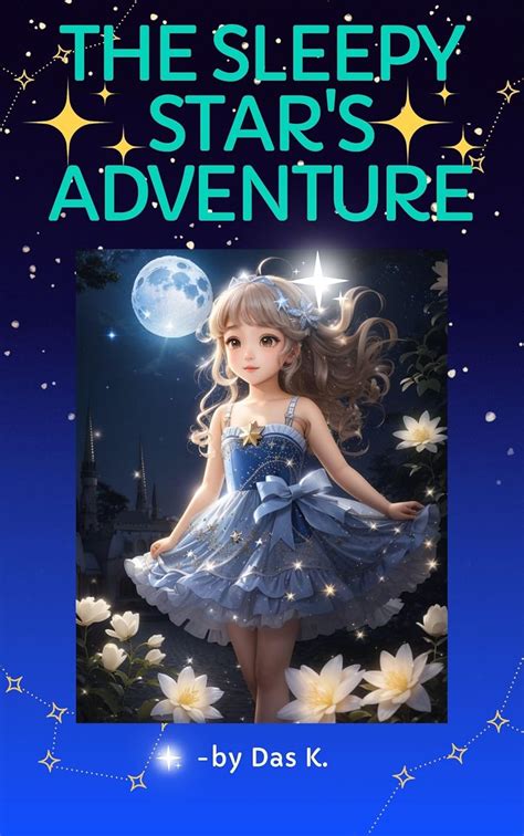 Stella - The Sleepy Star's Enchanted Adventure: Making friends and ...