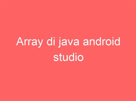 Android Studio Array 的图像结果