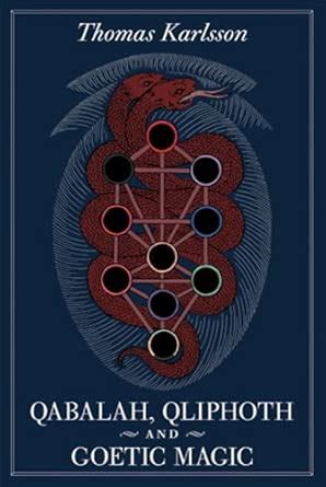 Qabalah, Qliphoth and Goetic Magic : Thomas Karlsson, Timo Ketola ...