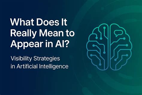 What Does It Really Mean to “Appear in AI” or “Be Visible in AI”? - Daily Media