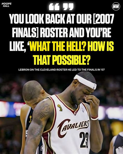 Hoops Hall | LeBron doesn’t know how the 2007 Cavaliers made it to the ...