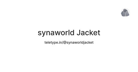 synaworld Jacket — Teletype