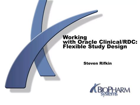 Flexible Study Design in Oracle Clinical and Remote Data Capture 4.6 | PDF