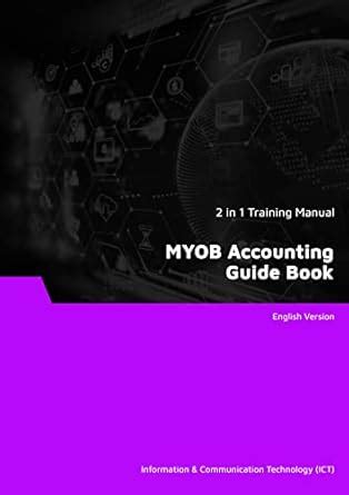 MYOB Accounting Guide Book (2 in 1 eBooks) eBook : Sdn Bhd, Advanced ...