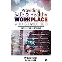 Buy Providing Safe & Healthy Workplace with ISO 45001:2018 ...