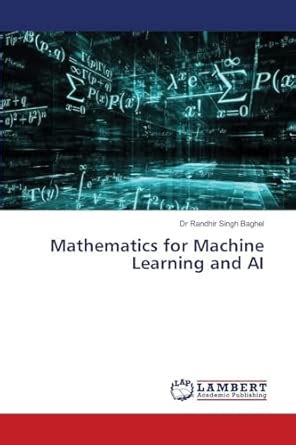 Buy Mathematics for Machine Learning and AI Book Online at Low Prices ...