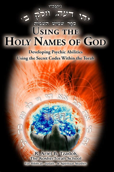 Buy Using the Holy Names of God: Developing Psychic Abilities, Using ...
