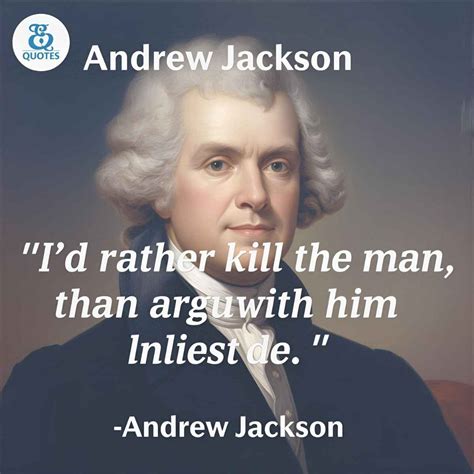 210+ Andrew Jackson Quotes for Inspiration ⚔️ 2025 Best