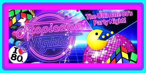 TROPICANA NIGHTS - 80S PARTY NIGHT, FLITWICK!, The Rufus Centre ...