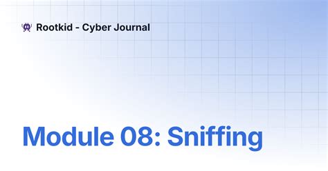 Module 08: Sniffing | Rootkid - Cyber Journal