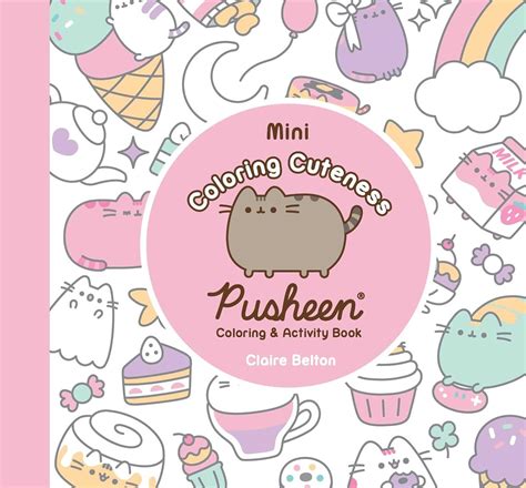 Mini Coloring Cuteness: A Pusheen Coloring & Activity Book : Belton ...