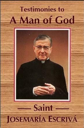 St Josemaría Escrivá: A man of God: Testimonies eBook : Badrinas ...