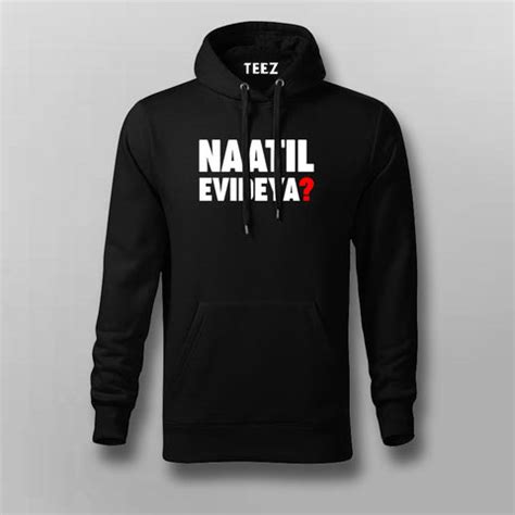 Naatil Evideya Hoodie - Essential Kerala Style by Teez - TEEZ.in