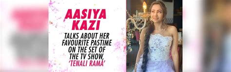 Aasiya Kazi talks about her favourite pastime on the sets of the TV ...