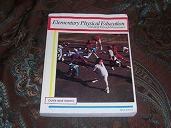 Buy Elementary Physical Education: Growing Through Movement Book Online ...