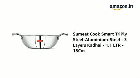 Watch Sumeet Cook Smart TriPly Steel-Aluminium-Steel - 3 Layers Kadhai ...