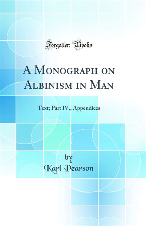 Buy A Monograph on Albinism in Man: Text; Part IV., Appendices (Classic ...