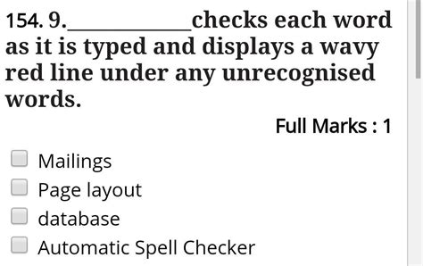 checks each word as it is typed and displays a wavy red line under any ...