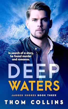 Deep Waters (Jagged Shores Book 3) eBook : Collins, Thom: Amazon.in ...