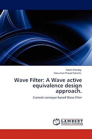 Buy Wave Filter: A Wave Active Equivalence Design Approach. Book Online ...