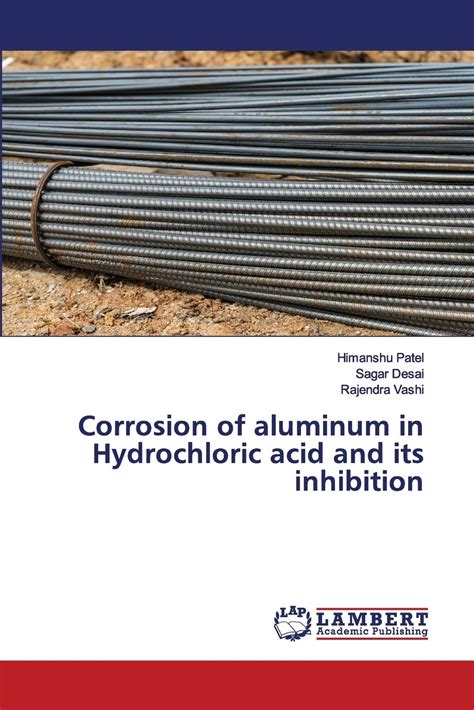 Buy Corrosion of aluminum in Hydrochloric and its inhibition Online at ...