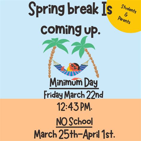 Friday, March 22, 2024 / Minimum Day Dismissal at 12:43 pm Spring Break ...